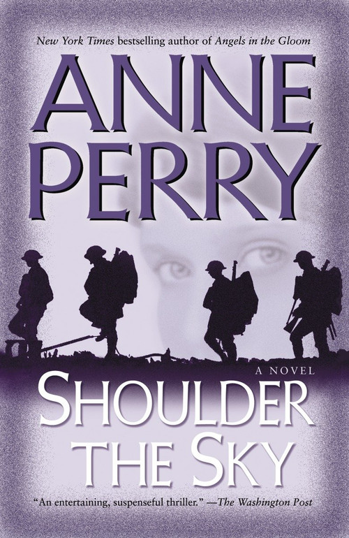 Shoulder the Sky (A Novel) by Anne Perry, 9780345456557
