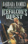 Icefalcon's Quest by Barbara Hambly, 9780345470355