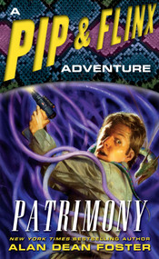 Patrimony (A Pip & Flinx Adventure) by Alan Dean Foster, 9780345485083