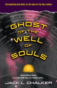 Ghost of the Well of Souls by Jack L. Chalker, 9780345490308