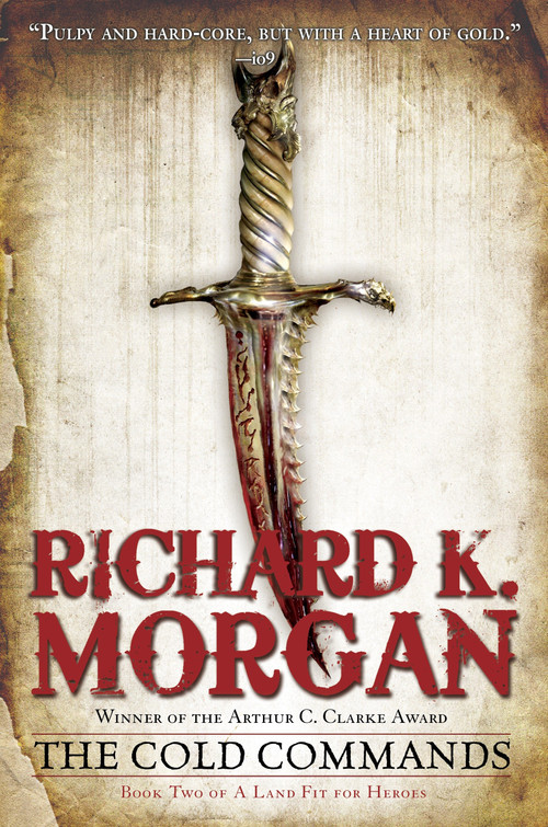 The Cold Commands by Richard K. Morgan, 9780345493071