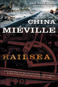 Railsea (A Novel) by China Miéville, 9780345524539