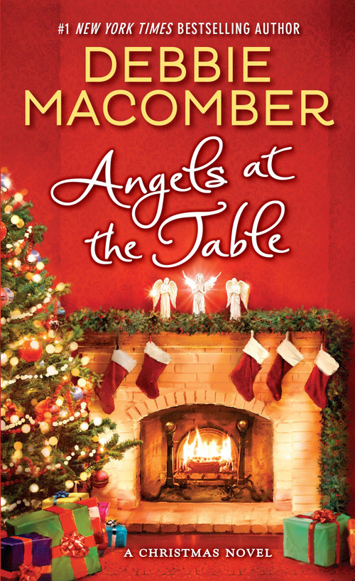 Angels at the Table (A Christmas Novel) by Debbie Macomber, 9780345528889