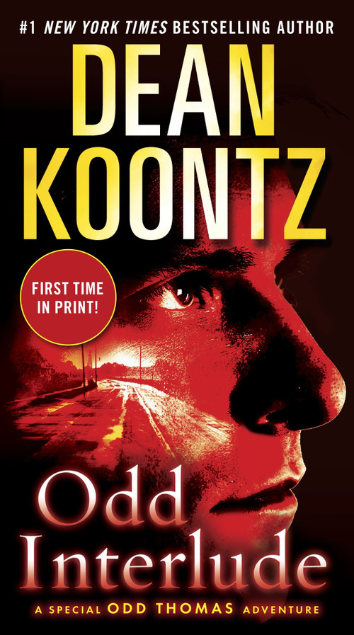 Odd Interlude (A Special Odd Thomas Adventure) by Dean Koontz, 9780345536594