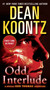 Odd Interlude (A Special Odd Thomas Adventure) by Dean Koontz, 9780345536594