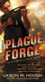 The Plague Forge (The Dire Earth Cycle: Three) by Jason M. Hough, 9780345537164
