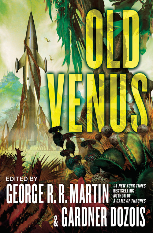 Old Venus (A Collection of Stories) by George R. R. Martin, Gardner Dozois, 9780345537287