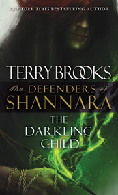 The Darkling Child (The Defenders of Shannara) by Terry Brooks, 9780345540812