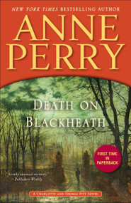 Death on Blackheath (A Charlotte and Thomas Pitt Novel) by Anne Perry, 9780345548429