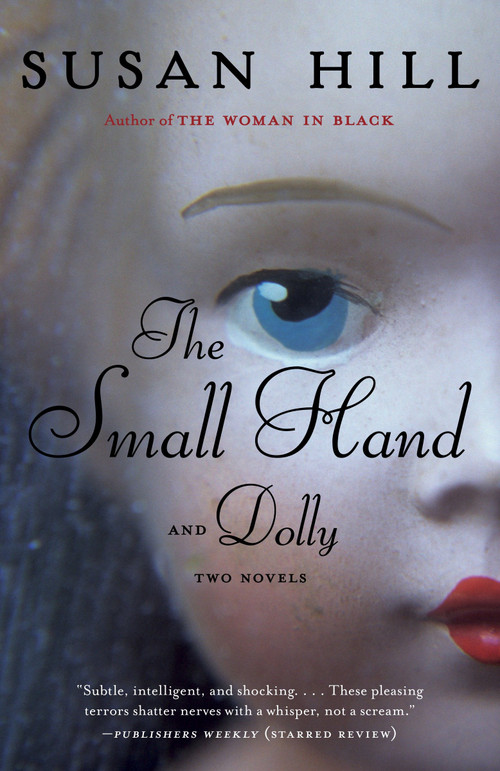 The Small Hand and Dolly by Susan Hill, 9780345806659