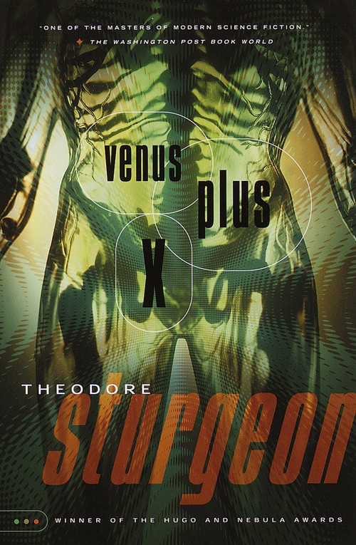 Venus Plus X by Theodore Sturgeon, 9780375703744