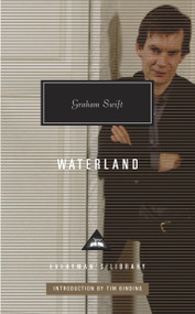 Waterland (Introduction by Tim Binding) by Graham Swift, Tim Binding, 9780375712371