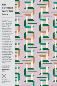 The Victorian Fairy Tale Book by Michael Patrick Hearn, 9780375714559