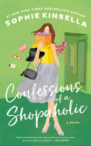 Confessions of a Shopaholic (A Novel) by Sophie Kinsella, 9780385335485