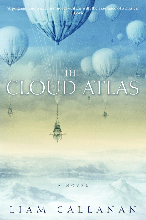 The Cloud Atlas (A Novel) by Liam Callanan, 9780385336956