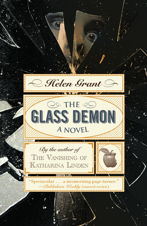 The Glass Demon (A Novel) by Helen Grant, 9780385344203