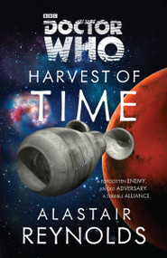 Doctor Who: Harvest of Time (A Novel) by Alastair Reynolds, 9780385346801