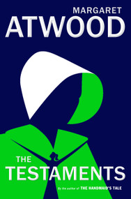 The Testaments (The Sequel to The Handmaid's Tale) - 9780385543781 by Margaret Atwood, 9780385543781