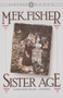 Sister Age by M.F.K. Fisher, 9780394723853