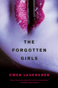 The Forgotten Girls - 9780399174551 by Owen Laukkanen, 9780399174551