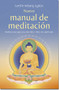 Nuevo manual de meditacion (Meditaciones para una vida feliz y llena de significado) (Spanish Edition) by Gueshe Kelsang Gyatso, 9788415849216