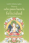 Nuevo Ocho Pasos Hacia la Felicidad (El Modo Budista de Amar) (Spanish Edition) by Gueshe Kelsang Gyatso, 9788417112097