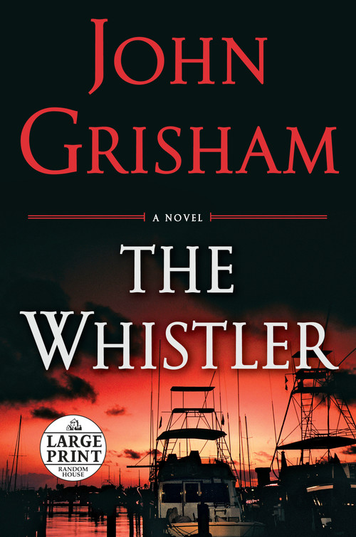 The Whistler - 9780399565205 by John Grisham, 9780399565205