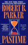 Pastime by Robert B. Parker, 9780425132937