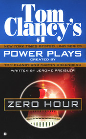 Zero Hour (Power Plays 07) by Tom Clancy, Martin H. Greenberg, Jerome Preisler, 9780425192917