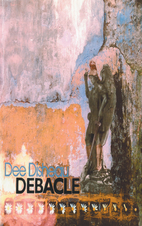 Debacle by Dee Disheau, 9781426919817