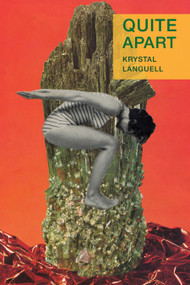 Quite Apart (Poems) by Krystal Languell, 9781629221427