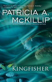 Kingfisher by Patricia A. McKillip, 9780425271766