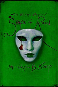 The Shape of Rain by Michael B.  Koep, 9780997623437
