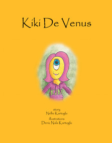 Kiki De Venus by Nellie Kartoglu, Deniz Nala Kartoglu, 9781493142651