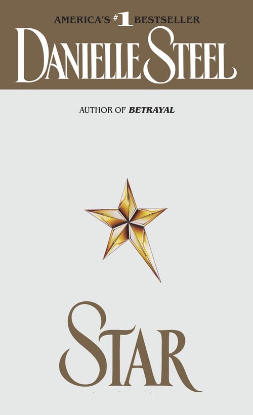 Star (A Novel) by Danielle Steel, 9780440205579