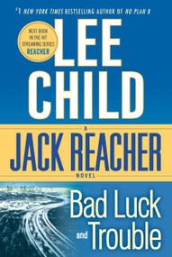 Bad Luck and Trouble (A Reacher Novel) - 9780440423355 by Lee Child, 9780440423355