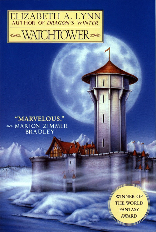 Watchtower by Elizabeth A. Lynn, 9780441006472