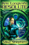 Kris Longknife: Resolute by Mike Shepherd, 9780441014538