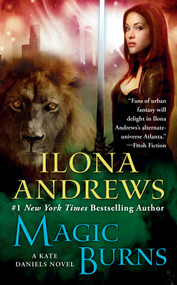 Magic Burns by Ilona Andrews, 9780441015832