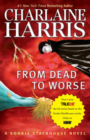 From Dead to Worse - 9780441019397 by Charlaine Harris, 9780441019397