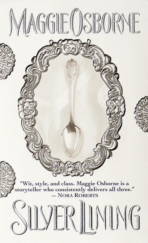 Silver Lining (A Novel) by Maggie Osborne, 9780449005163
