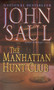 The Manhattan Hunt Club (A Novel) by John Saul, 9780449006528