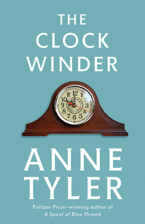 The Clock Winder by Anne Tyler, 9780449911792
