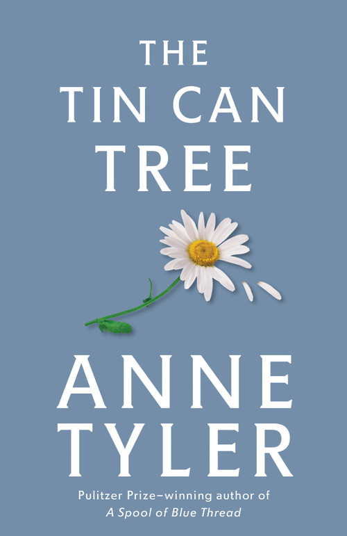 The Tin Can Tree (A Novel) by Anne Tyler, 9780449911891
