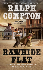 Ralph Compton Rawhide Flat by Joseph A. West, Ralph Compton, 9780451226396