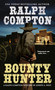 Ralph Compton Bounty Hunter by Joseph A. West, Ralph Compton, 9780451228222