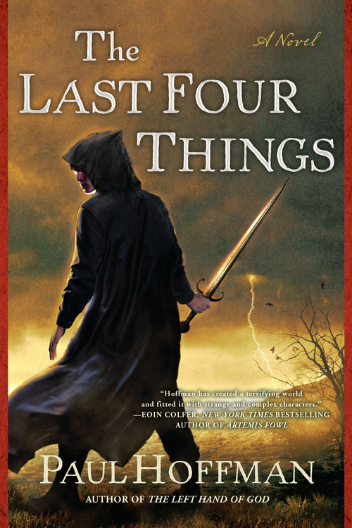 The Last Four Things by Paul Hoffman, 9780451235121
