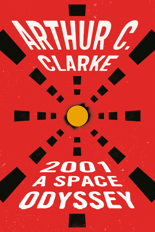 2001: a Space Odyssey - 9780451457998 by Arthur C. Clarke, 9780451457998
