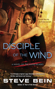 Disciple of the Wind by Steve Bein, 9780451470218
