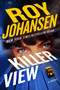 Killer View by Roy Johansen, 9781538710159